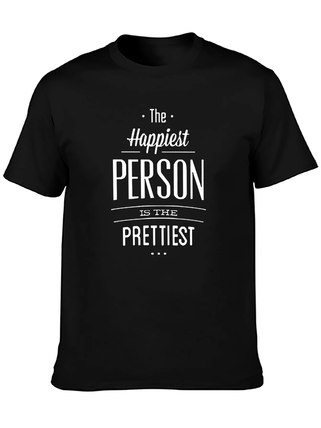 Happiest Person Prettiest T-Shirt - Black product image 3