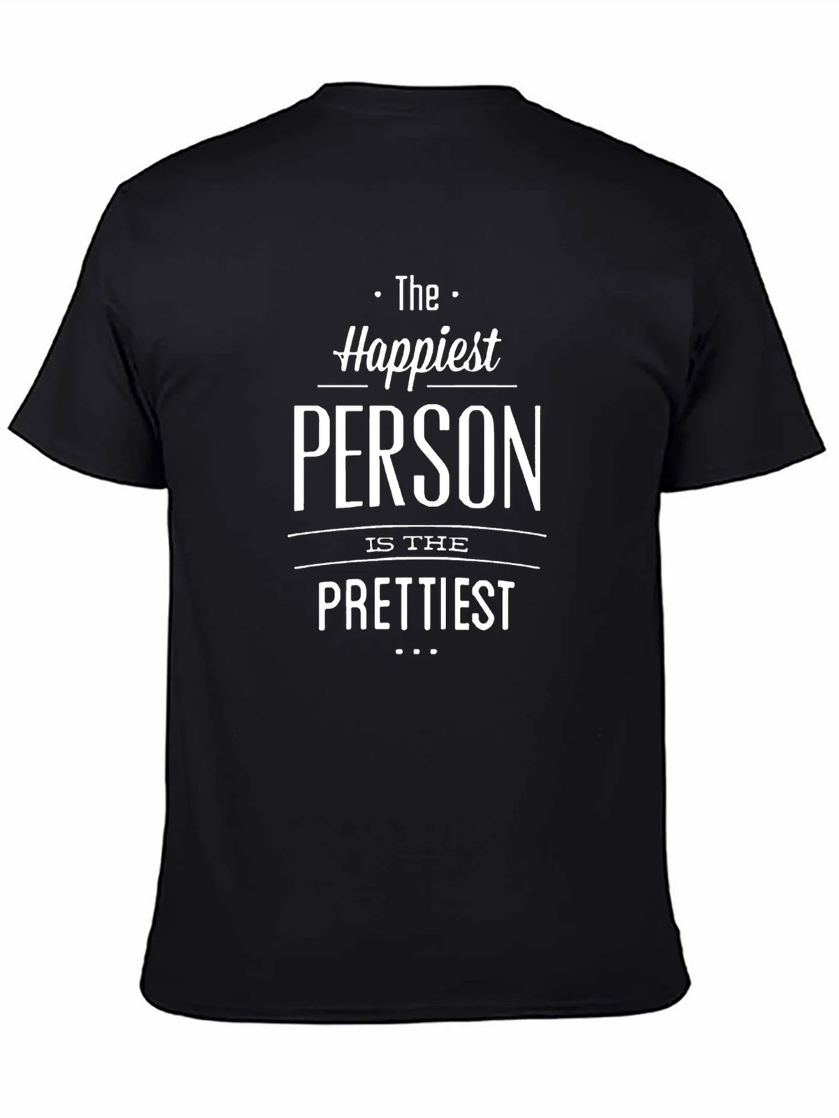Happiest Person Prettiest T-Shirt - Black product image 4