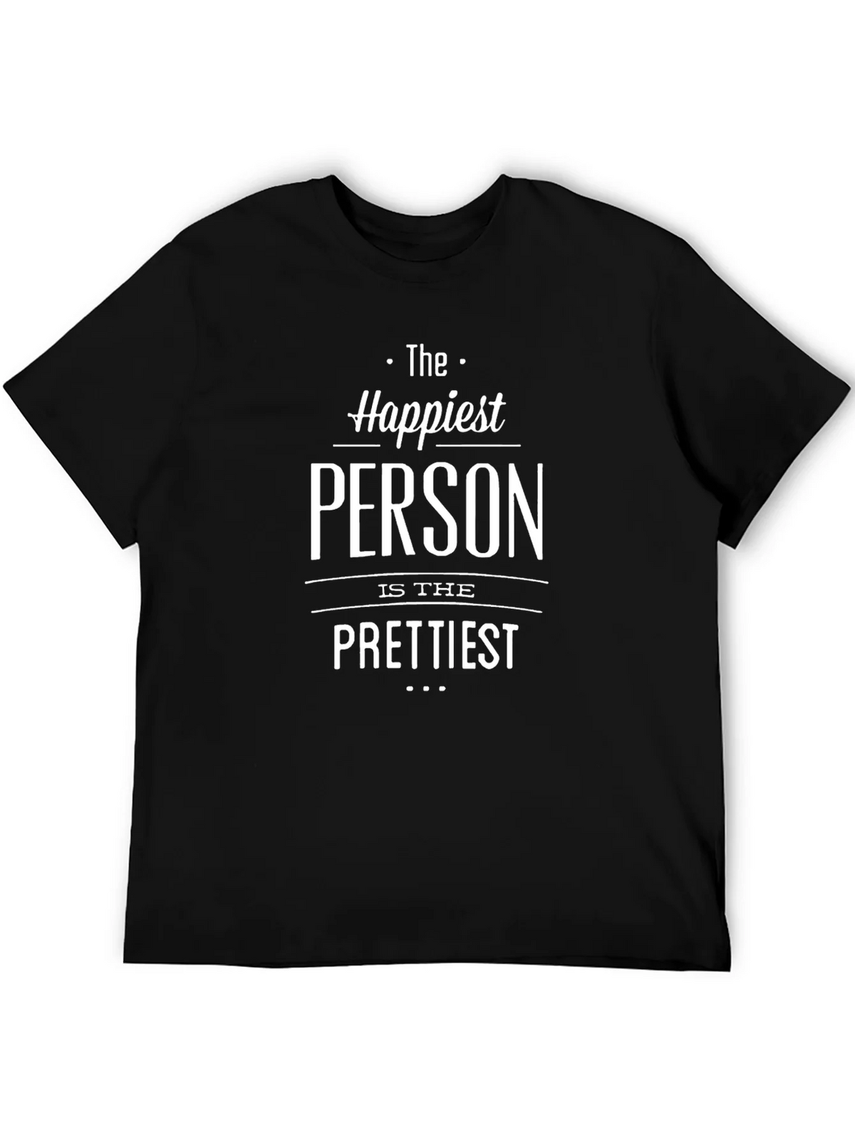 Happiest Person Prettiest T-Shirt - Black product image 5