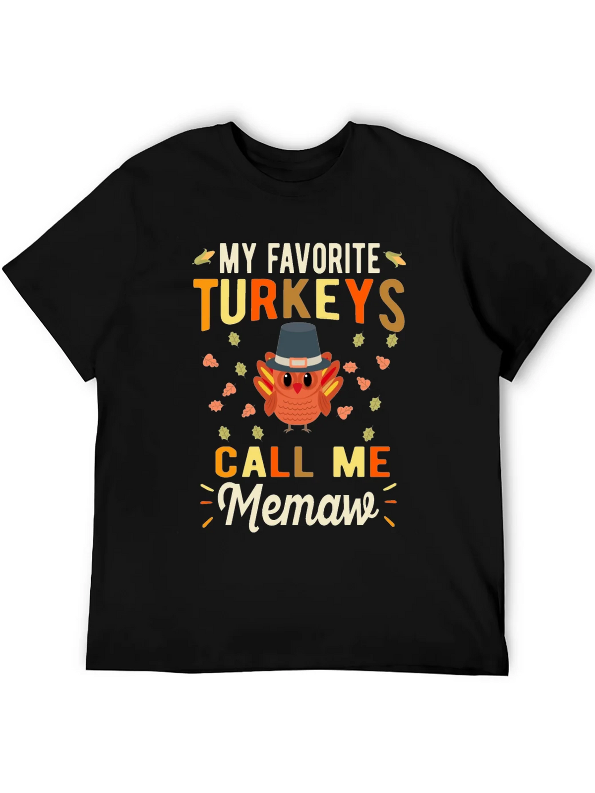 My Favorite Turkeys Call Me Memaw Thanksgiving T-Shirt product image 5