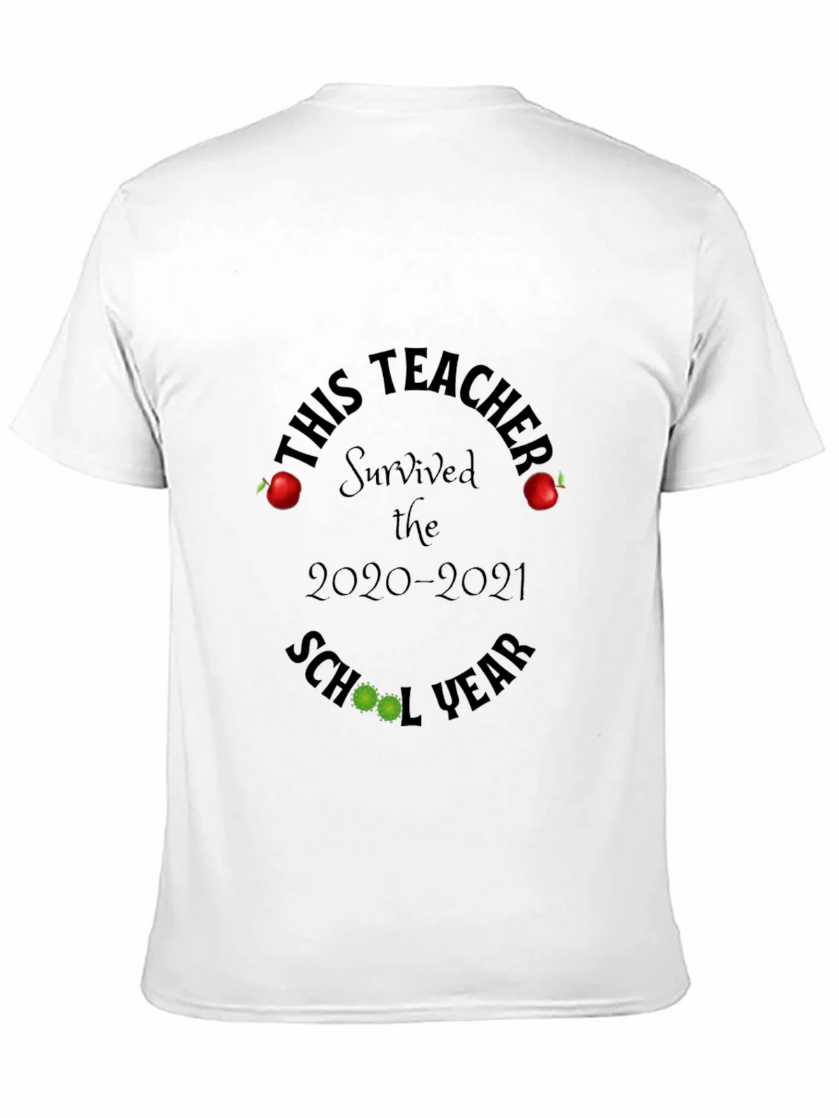 Teacher Survived 2020-2021 T-Shirt product image 10