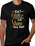Eat Glitter and Shine T-Shirt product image 1