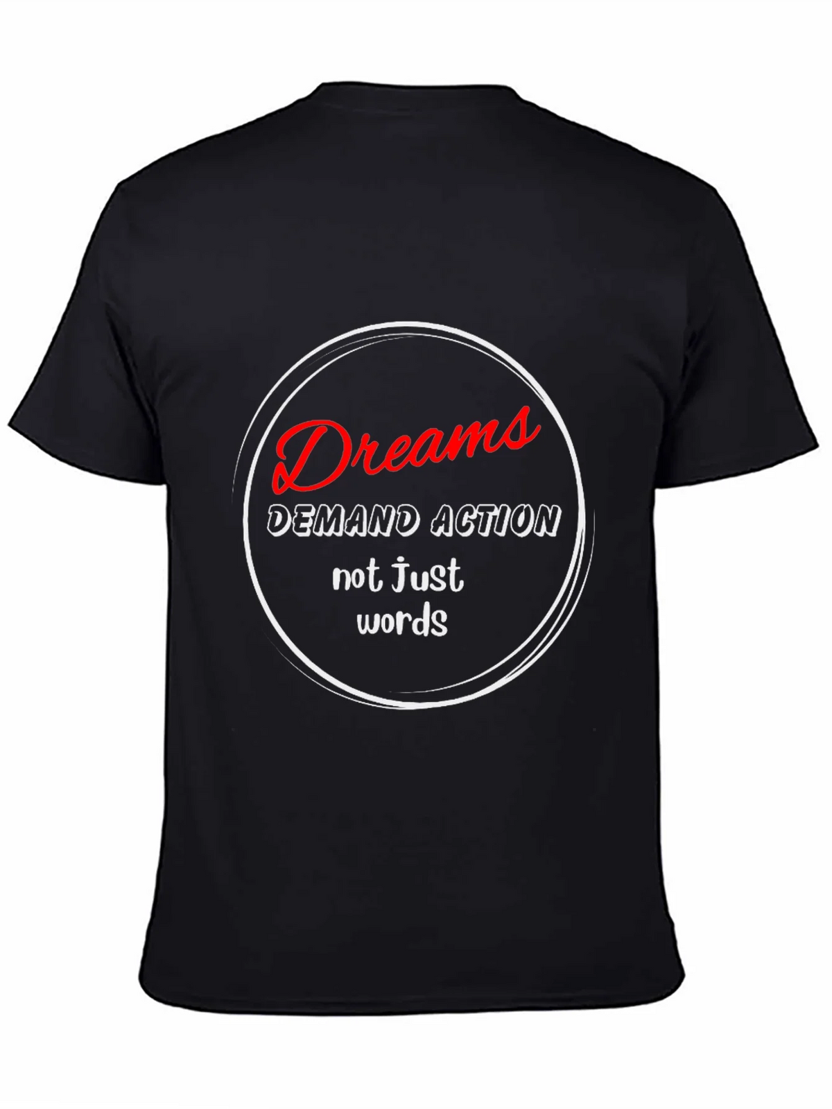 Dreams Demand Action T-Shirt - Motivational Black Tee product image 4