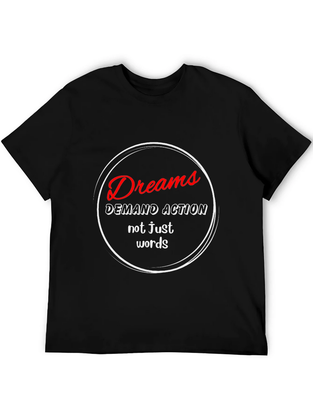 Dreams Demand Action T-Shirt - Motivational Black Tee product image 5