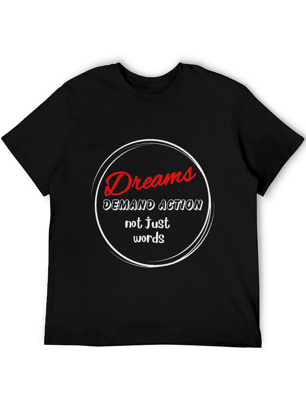 Dreams Demand Action T-Shirt - Motivational Black Tee product image 5