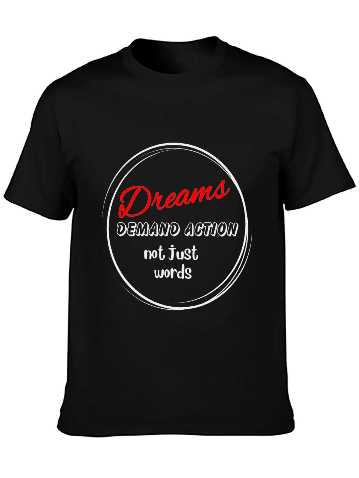 Dreams Demand Action T-Shirt - Motivational Black Tee product image 3