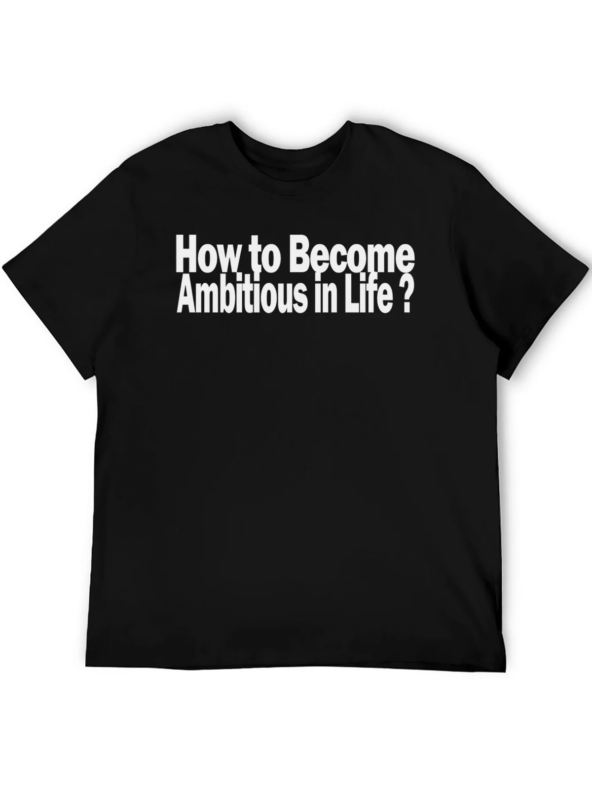 How to Become Ambitious T-Shirt product image 5