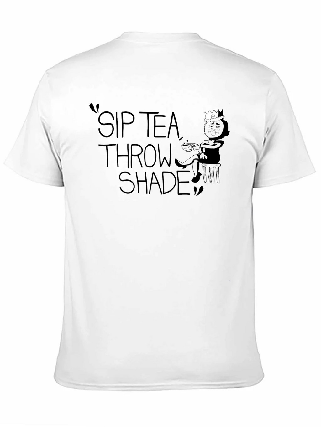 Sip Tea Throw Shade Graphic T-Shirt product image 9