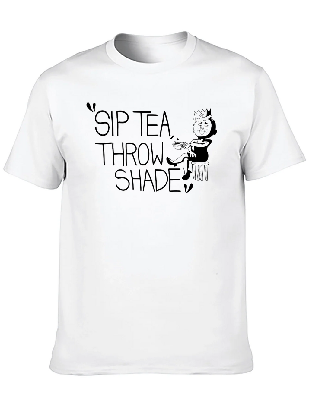 Sip Tea Throw Shade Graphic T-Shirt product image 8