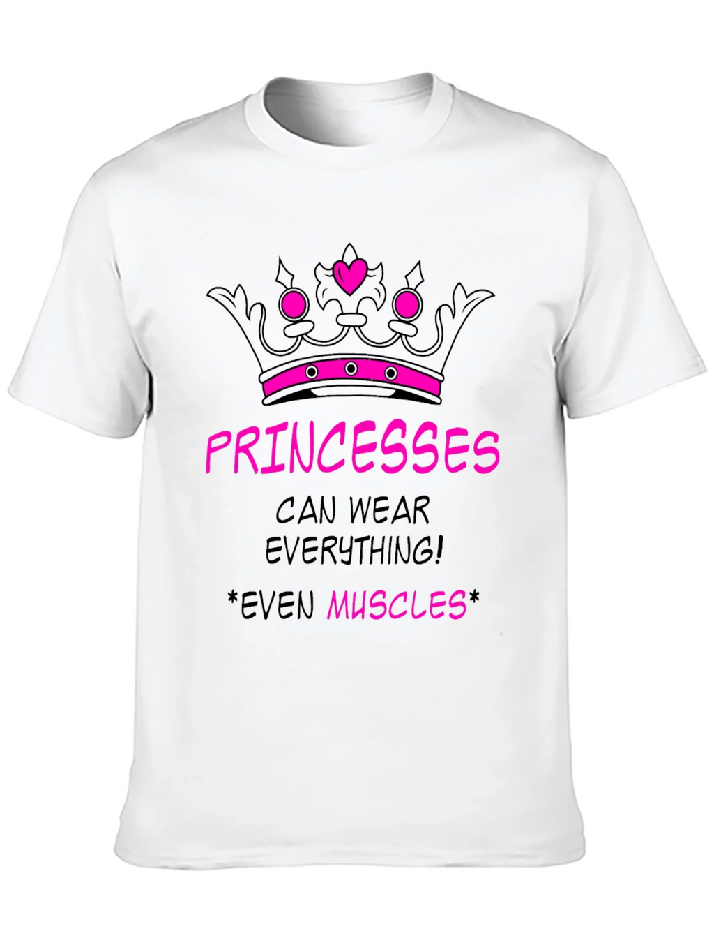 Princesses Can Wear Everything! T-Shirt product image 4