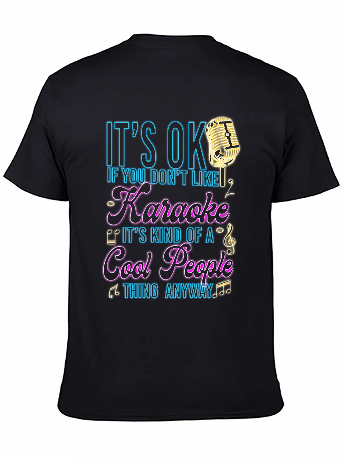 Karaoke Lover T-Shirt - Its OK If You Dont Like product image 4