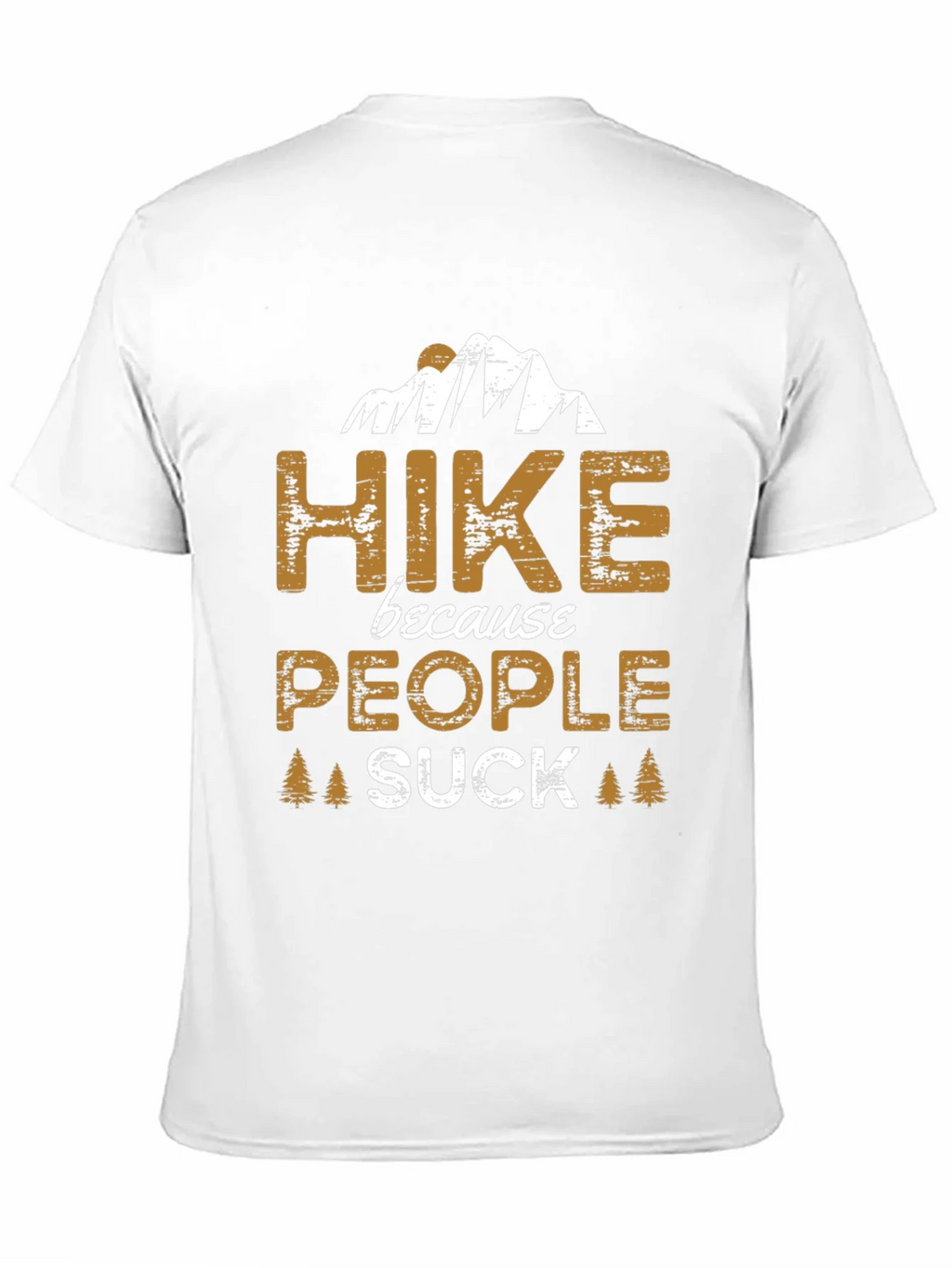 Hike Because People Suck Funny Graphic Tee product image 5