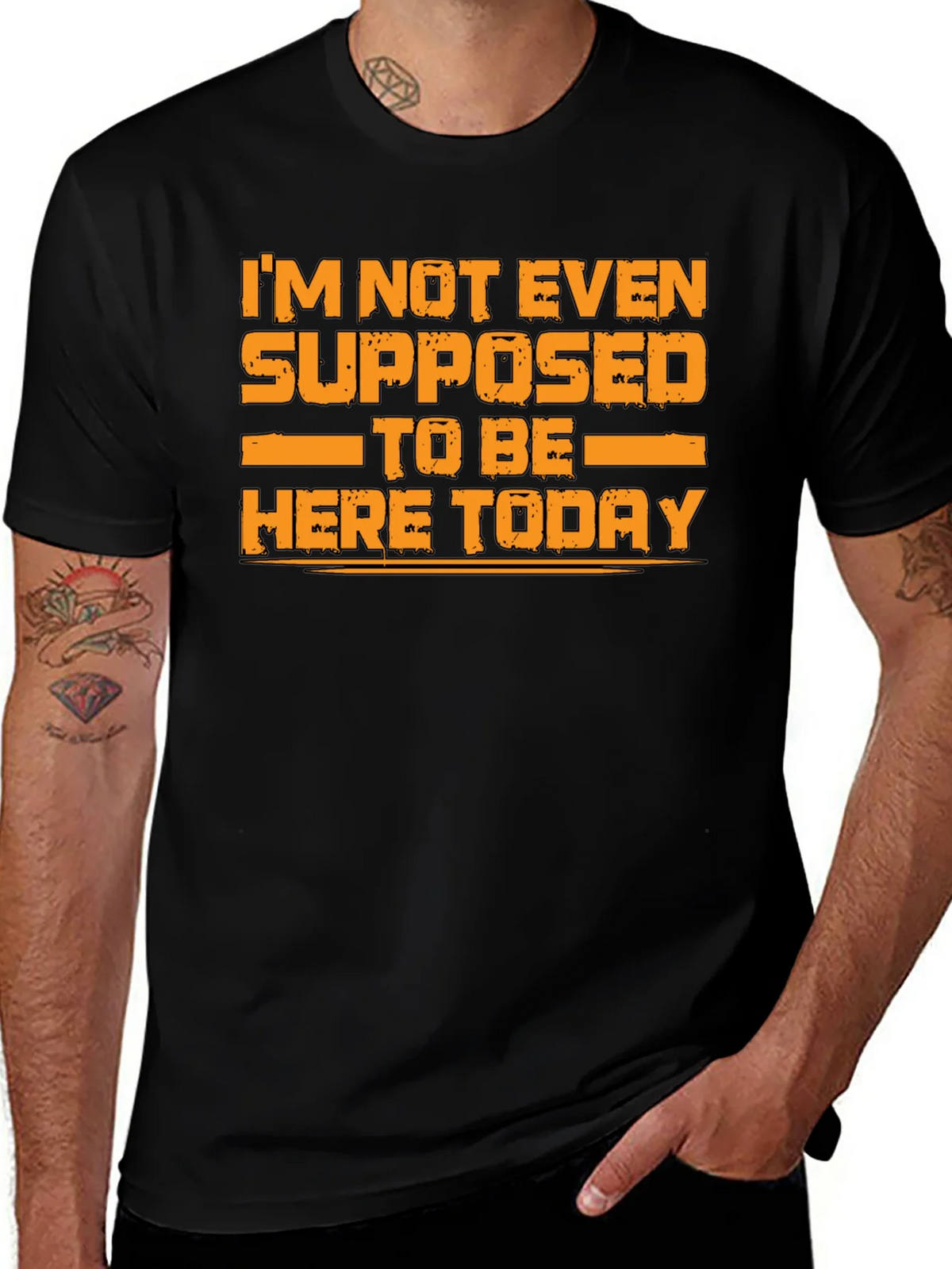 Humorous Graphic Tee - Im Not Even Supposed to Be Here Today product image 1