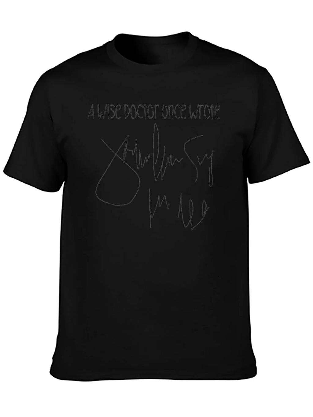 Wise Doctor Quote T-Shirt - Classic Crew Neck Tee product image 3