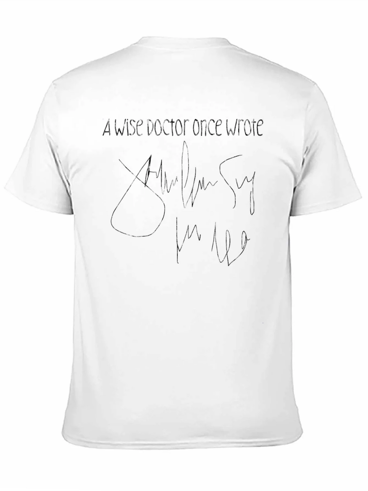 Wise Doctor Quote T-Shirt - Classic Crew Neck Tee product image 10