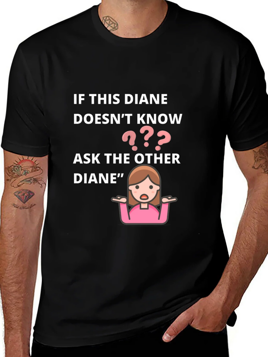If This Diane Doesnt Know Ask The Other T-Shirt product image 1