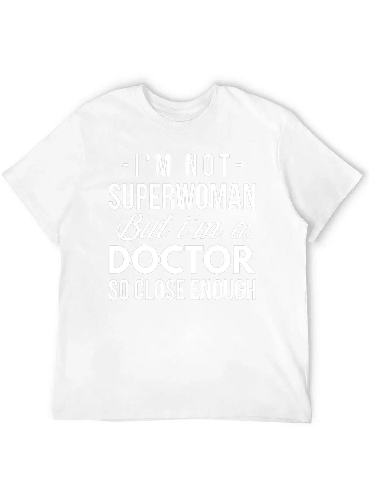 Im Not Superwoman Doctor T-Shirt product image 8