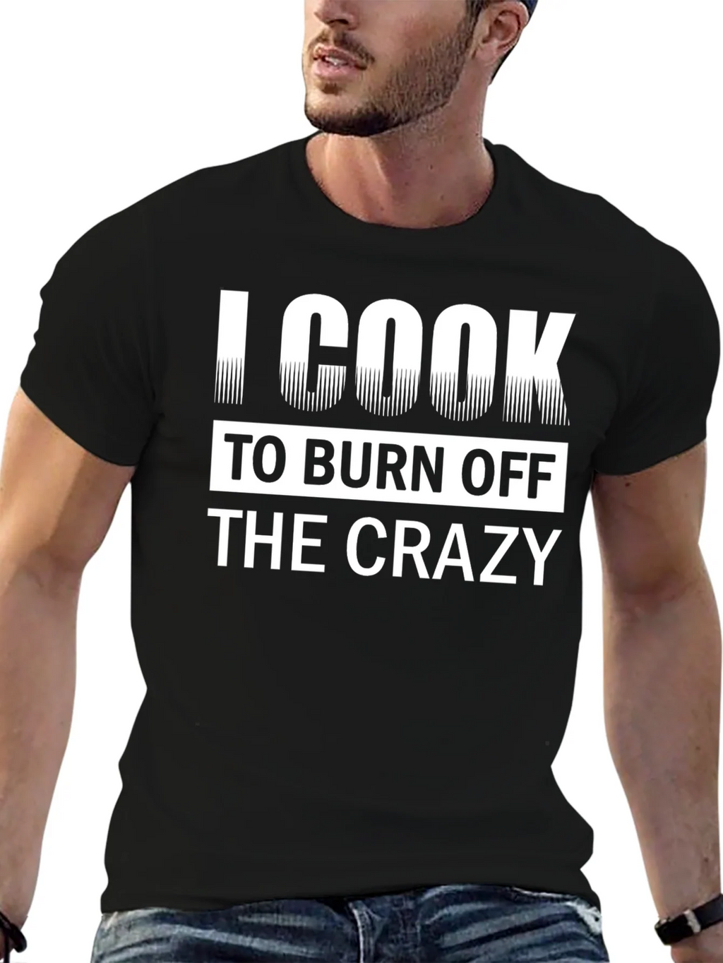 I Cook To Burn Off The Crazy Black T-Shirt product image 6