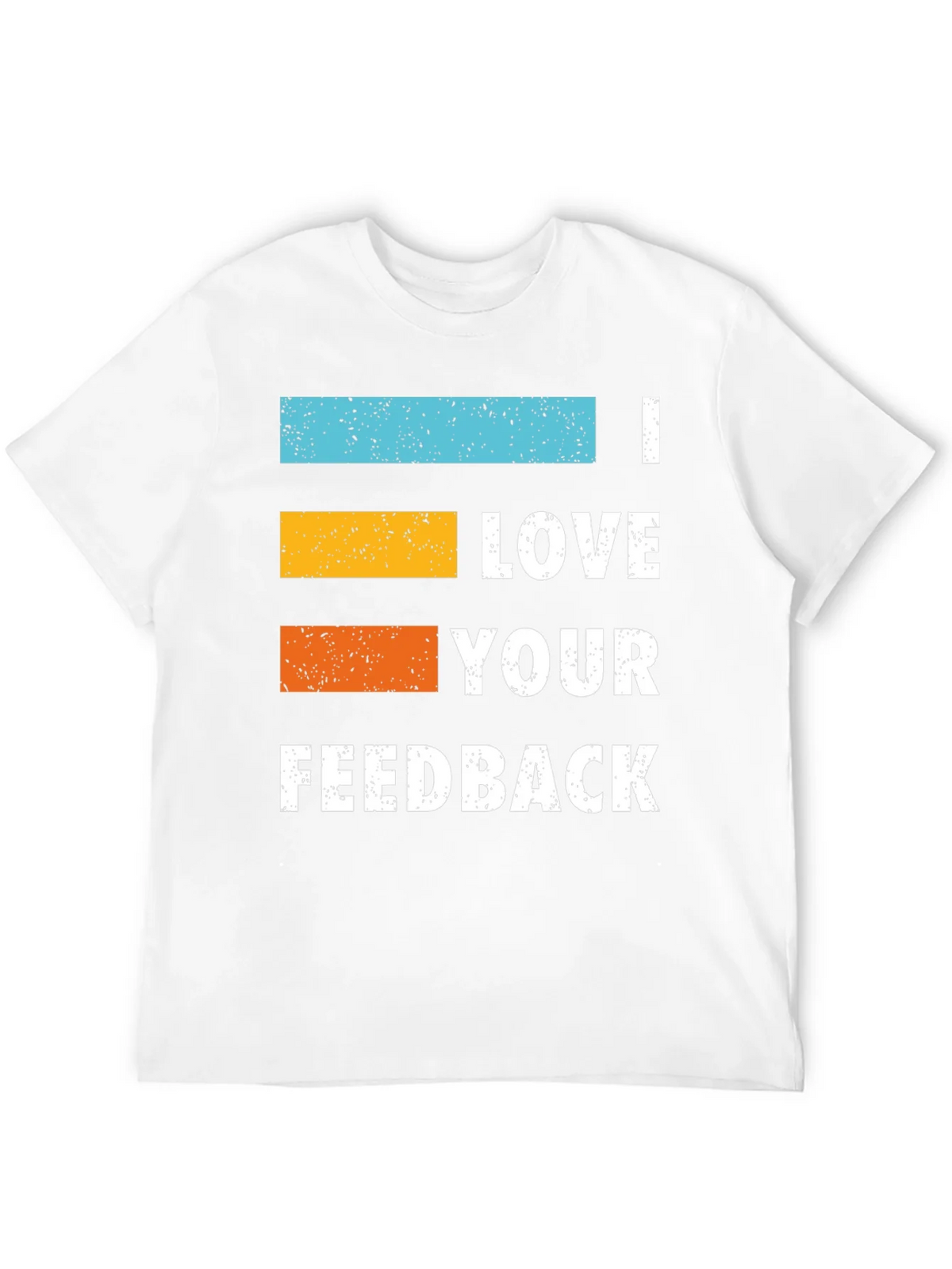 I Love Your Feedback Graphic Tee product image 11