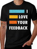 I Love Your Feedback Graphic Tee product image 1