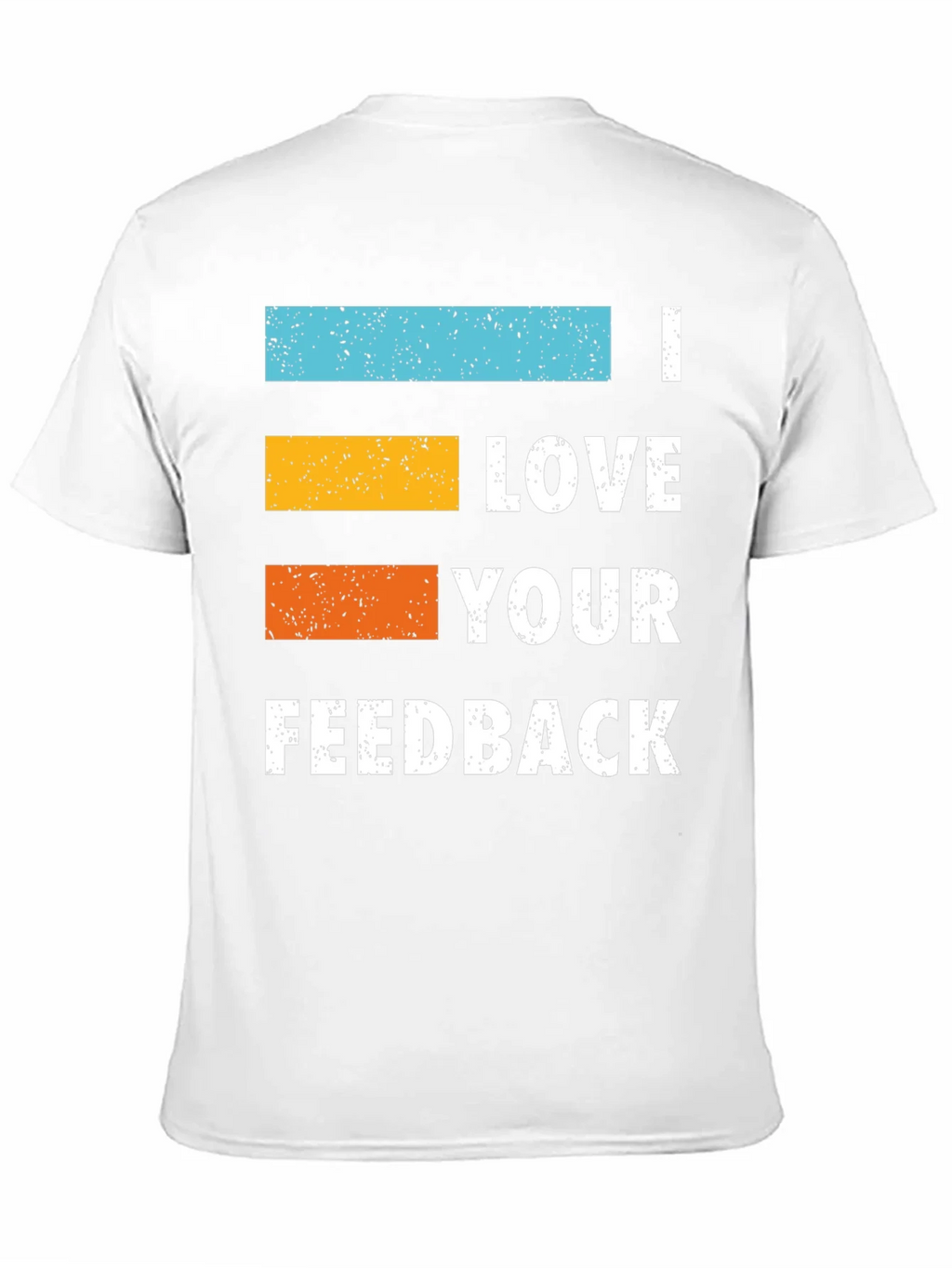 I Love Your Feedback Graphic Tee product image 10
