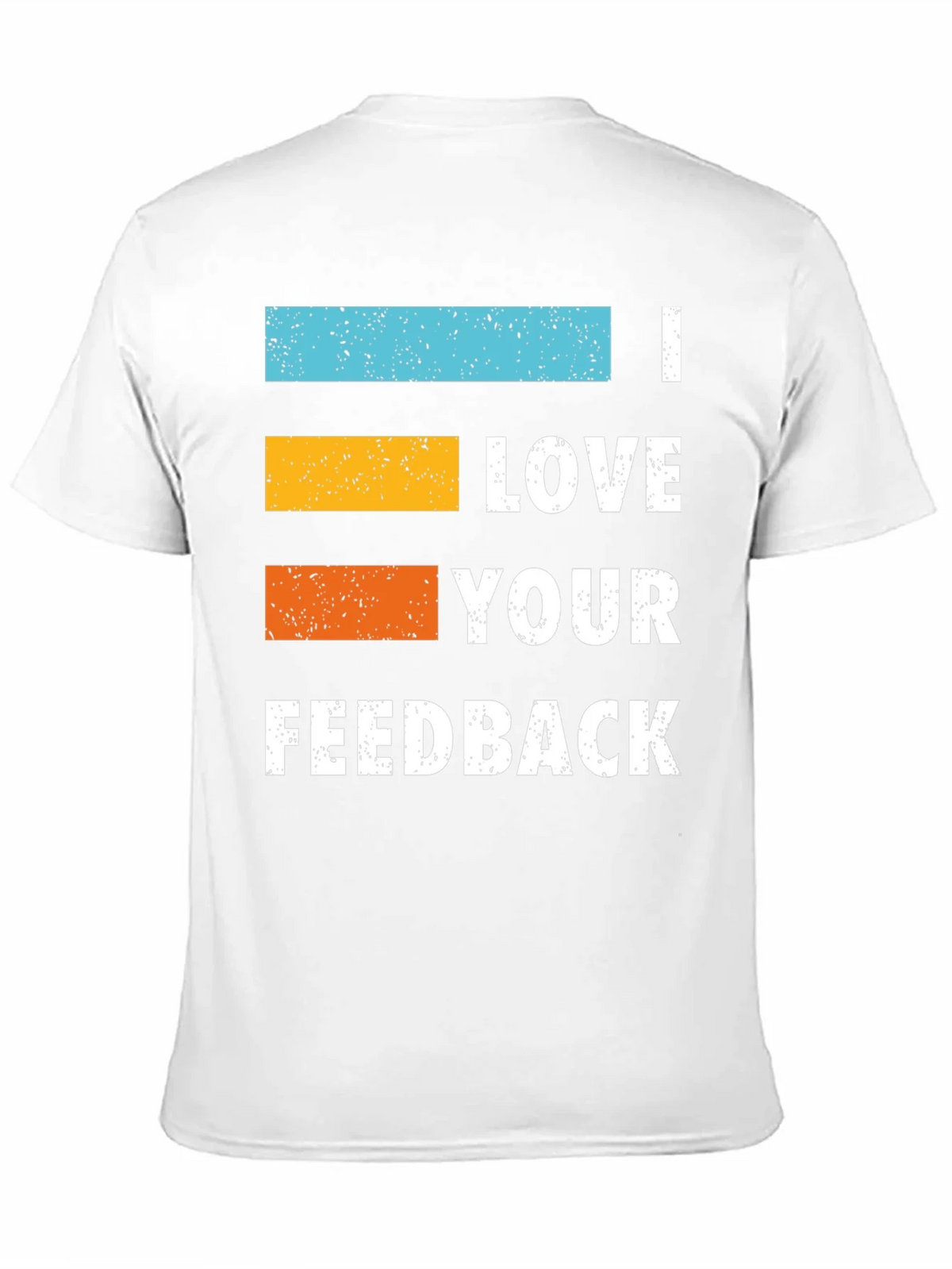I Love Your Feedback Graphic Tee product image 10