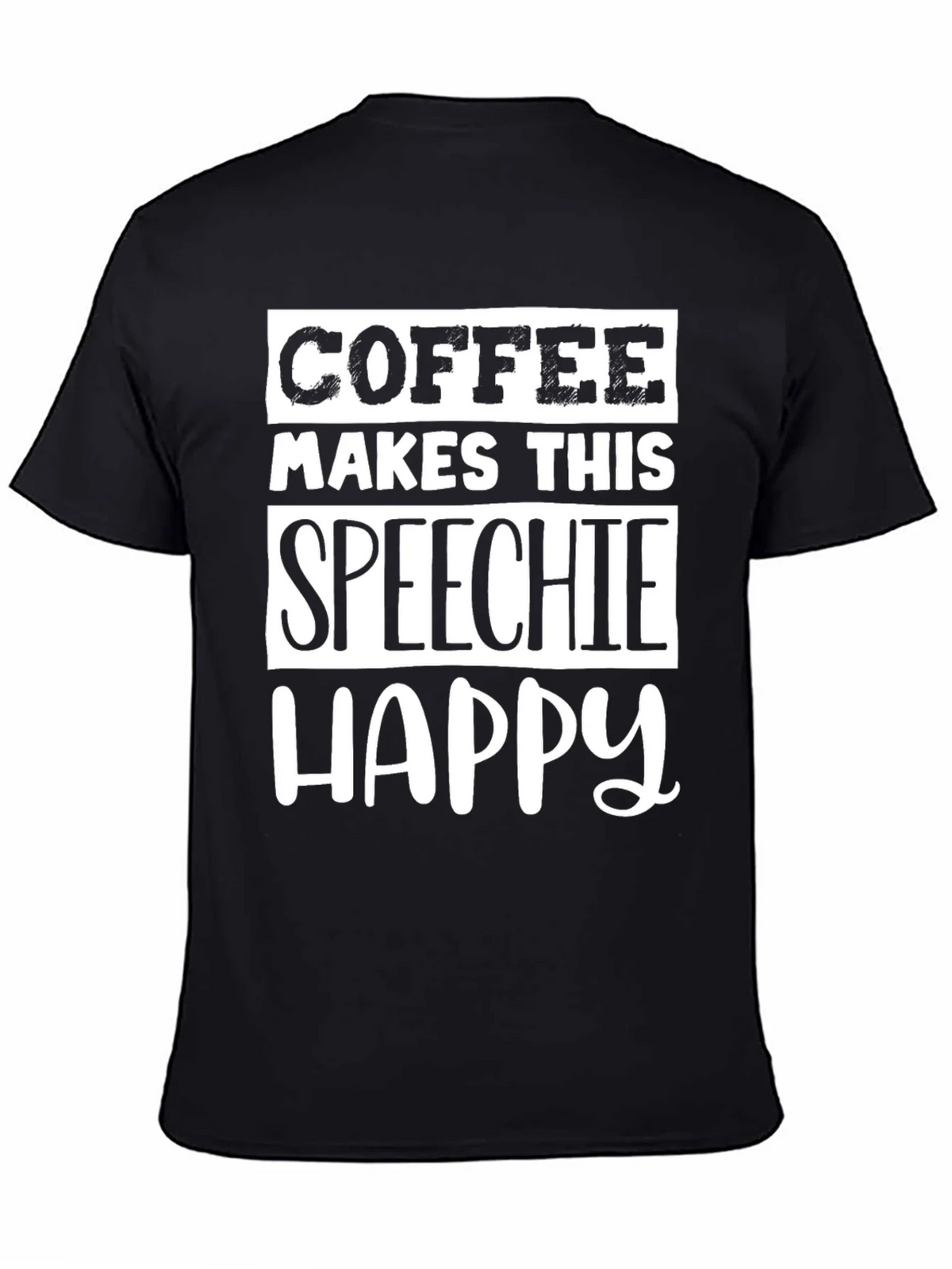 Coffee Makes This Speechie Happy - Graphic Tee product image 4