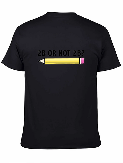 2B Or Not 2B? T-Shirt - Funny Graphic Tee product image 2
