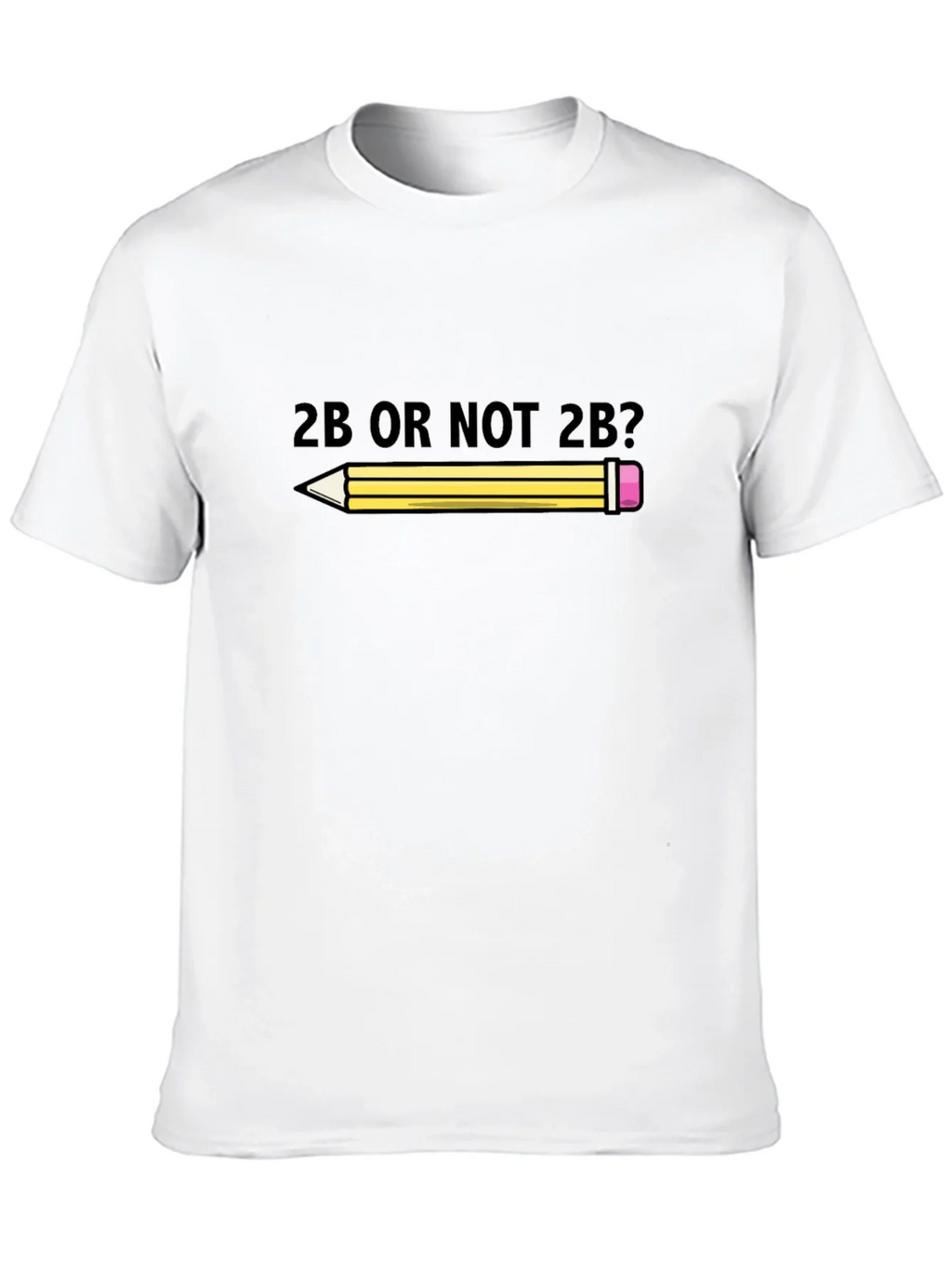 2B Or Not 2B? T-Shirt - Funny Graphic Tee product image 4