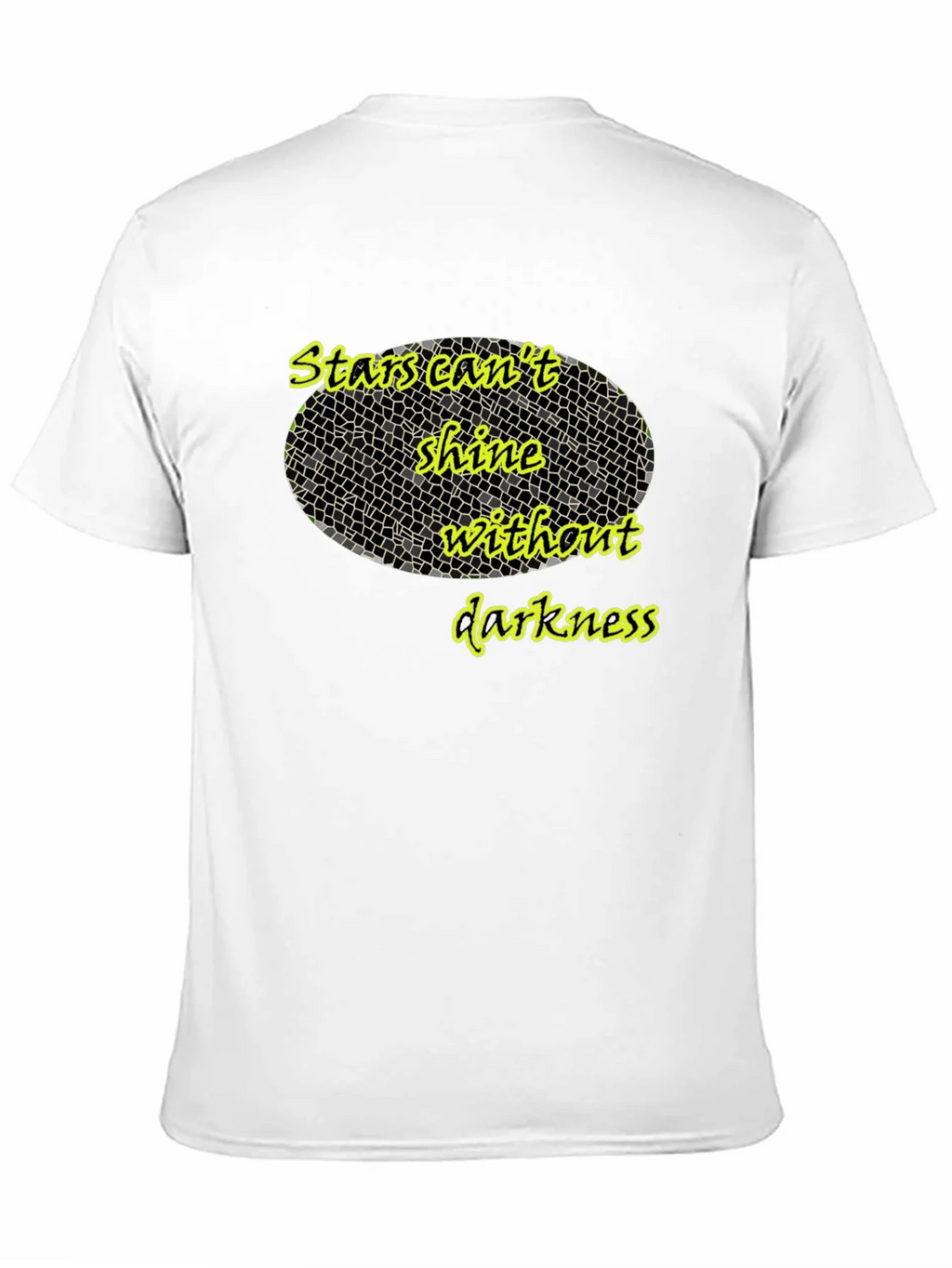 Stars Cant Shine T-Shirt - Inspiring Quote product image 10