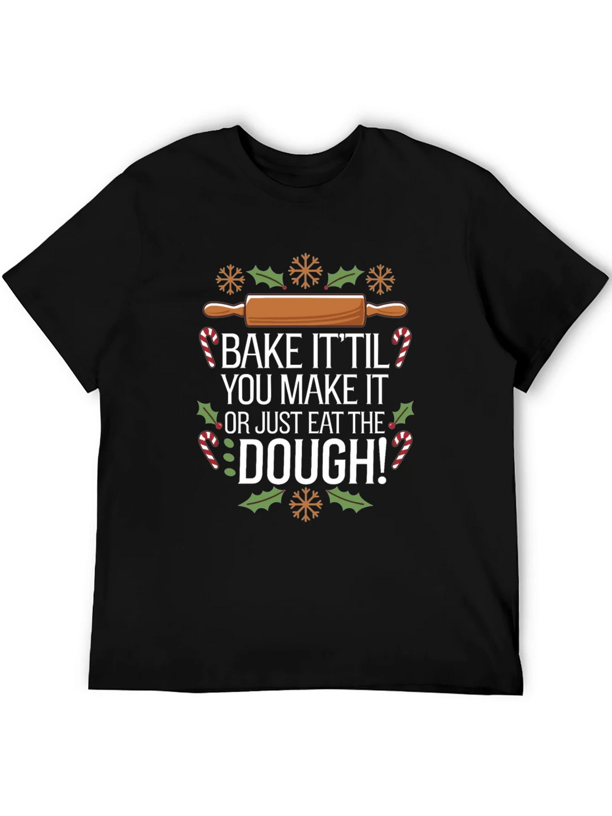 Bake It Til You Make It Christmas T-Shirt product image 5