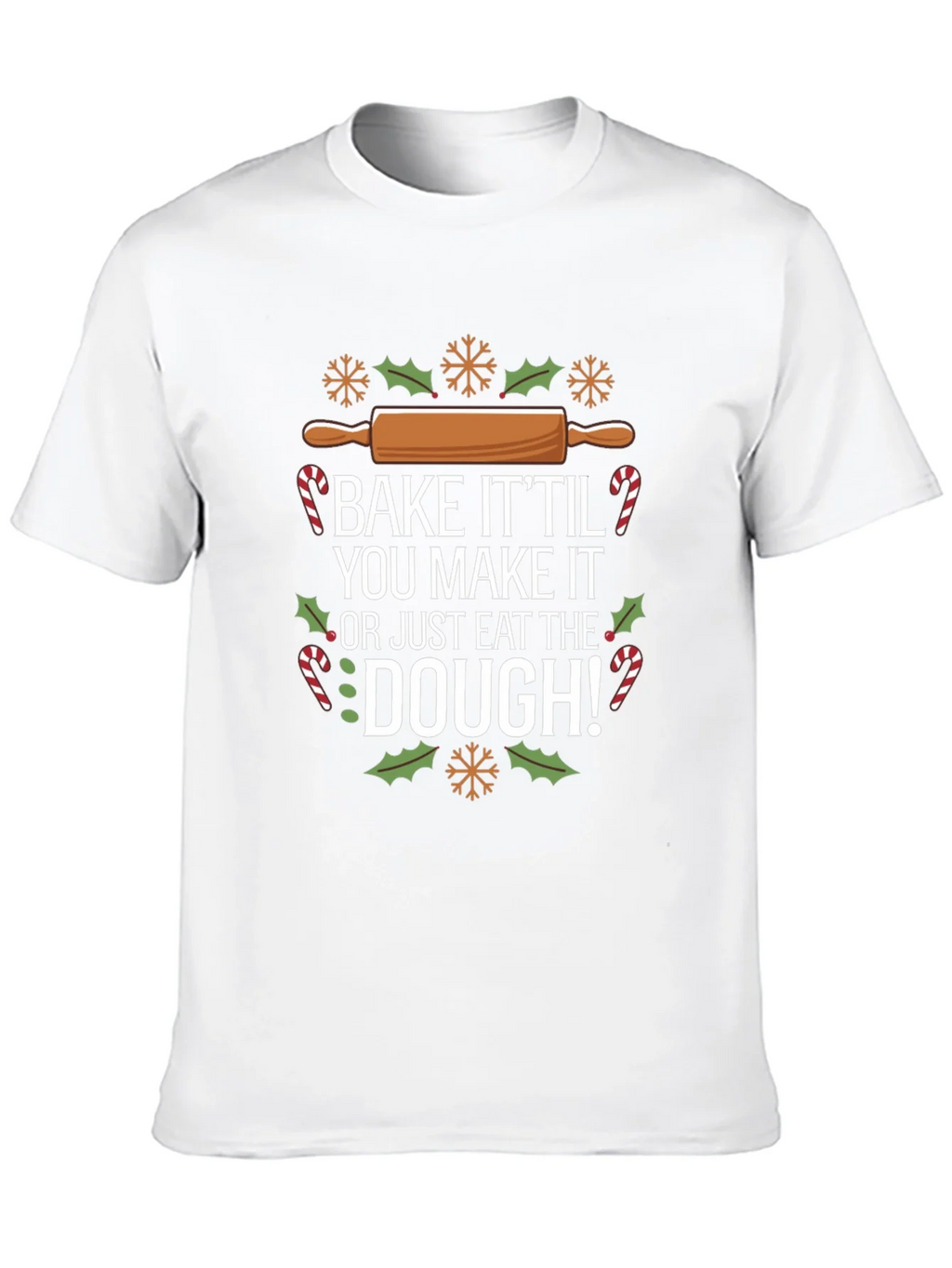 Bake It Til You Make It Christmas T-Shirt product image 9