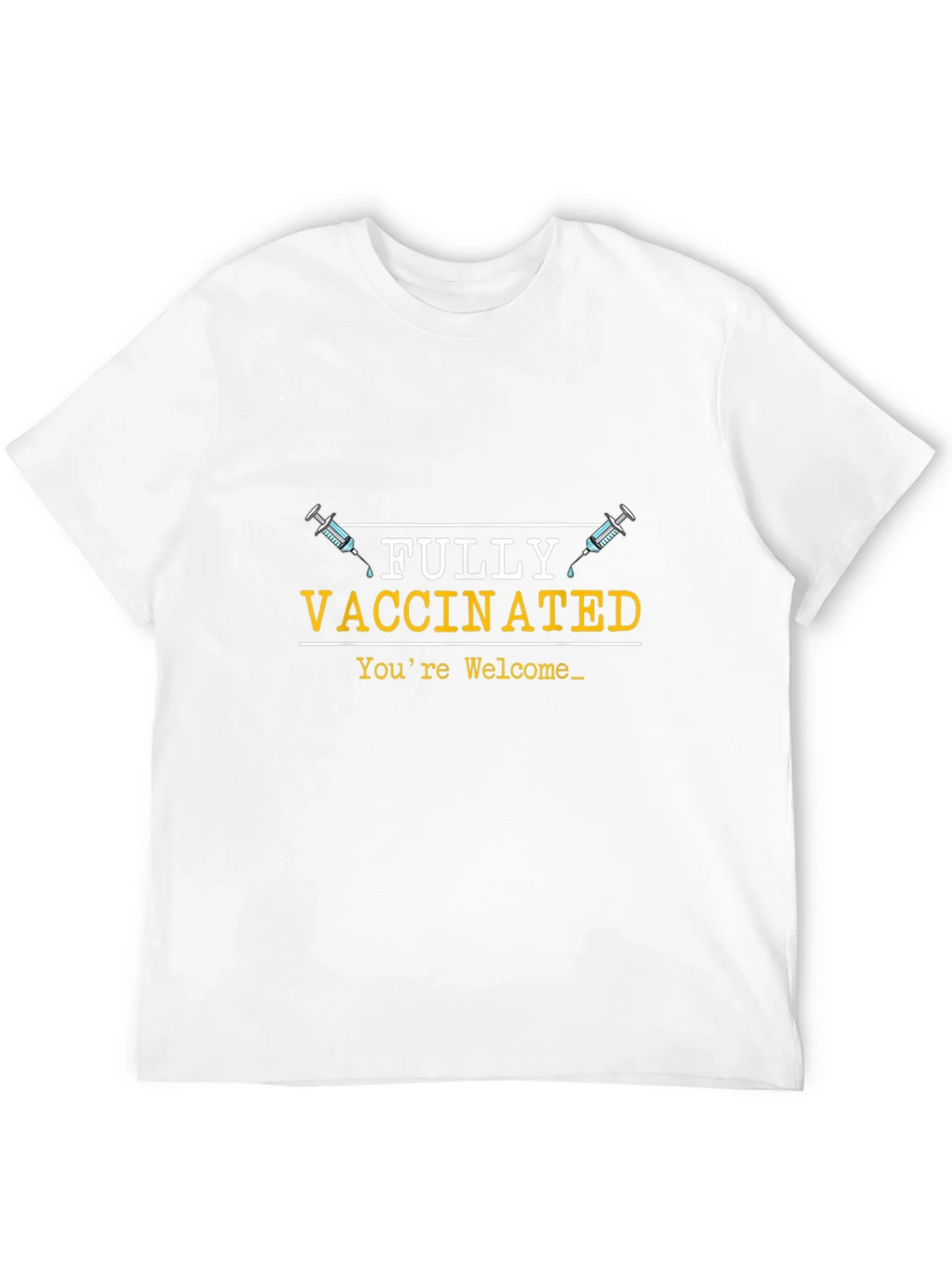 Fully Vaccinated Graphic Tee - Youre Welcome product image 10