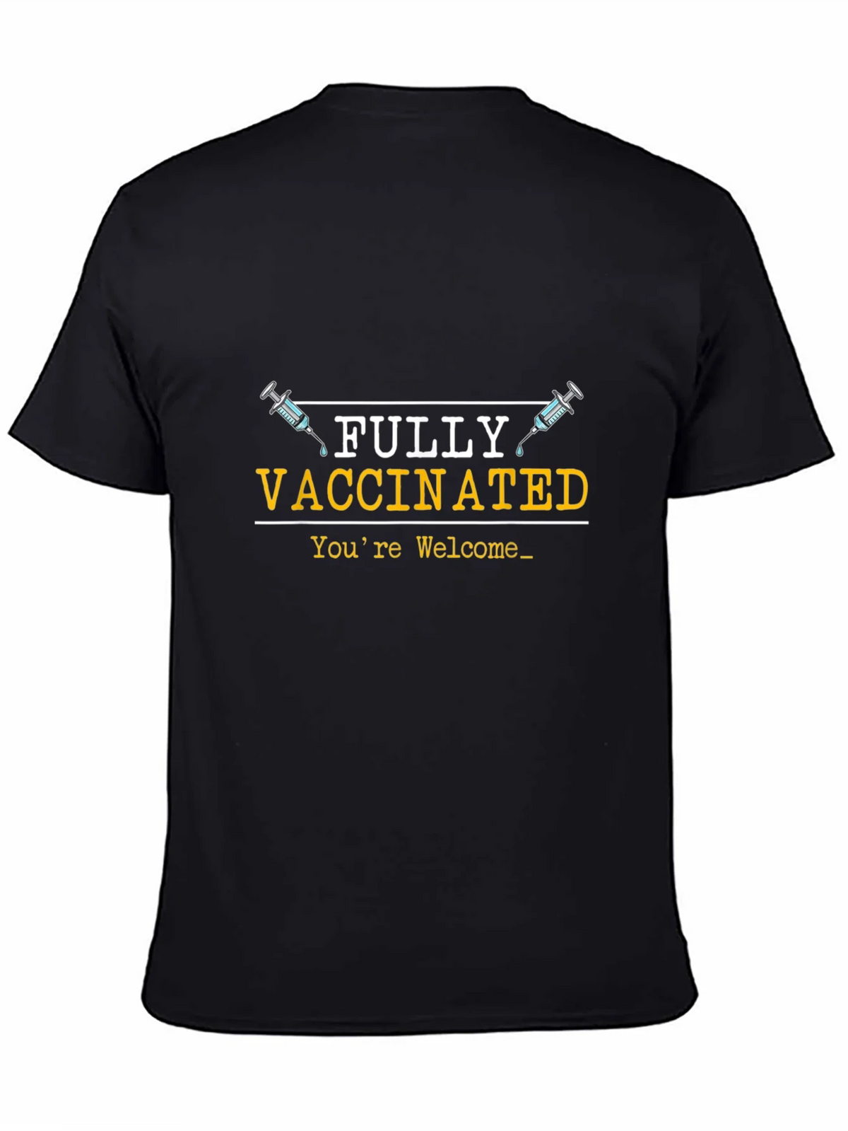 Fully Vaccinated Graphic Tee - Youre Welcome product image 4