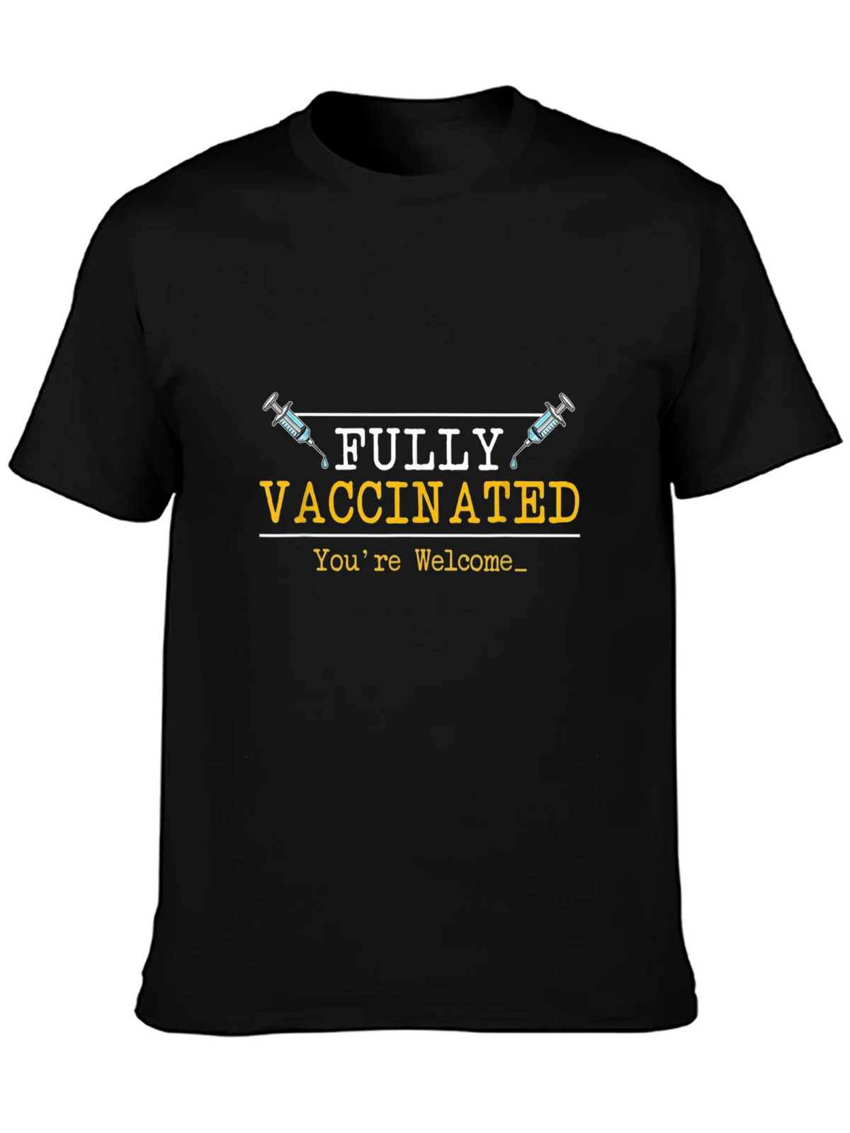 Fully Vaccinated Graphic Tee - Youre Welcome product image 3