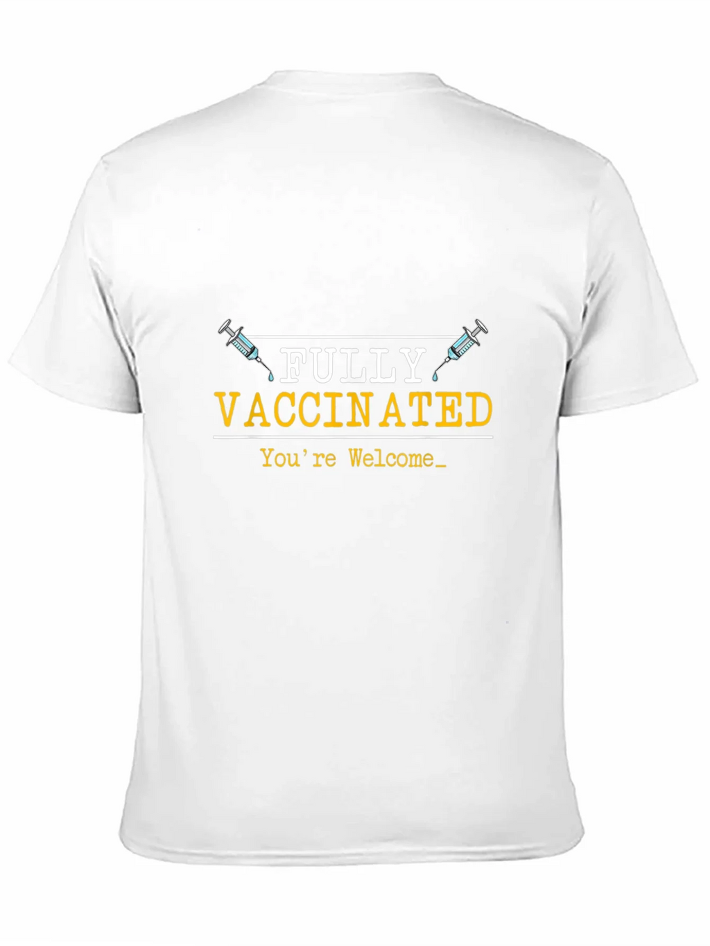 Fully Vaccinated Graphic Tee - Youre Welcome product image 9