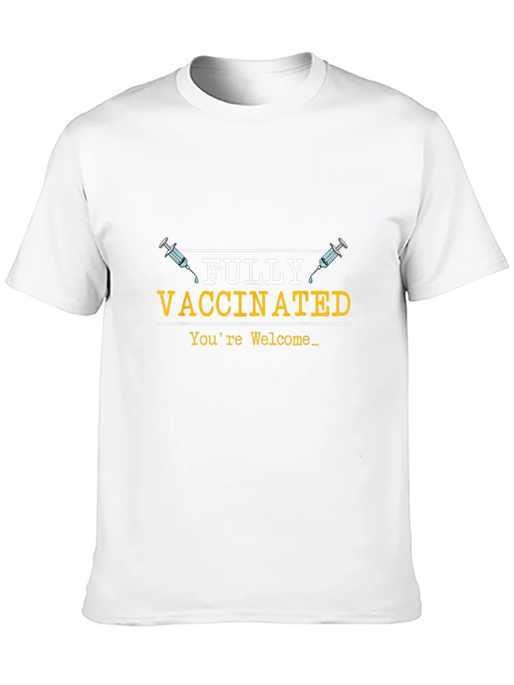 Fully Vaccinated Graphic Tee - Youre Welcome product image 8