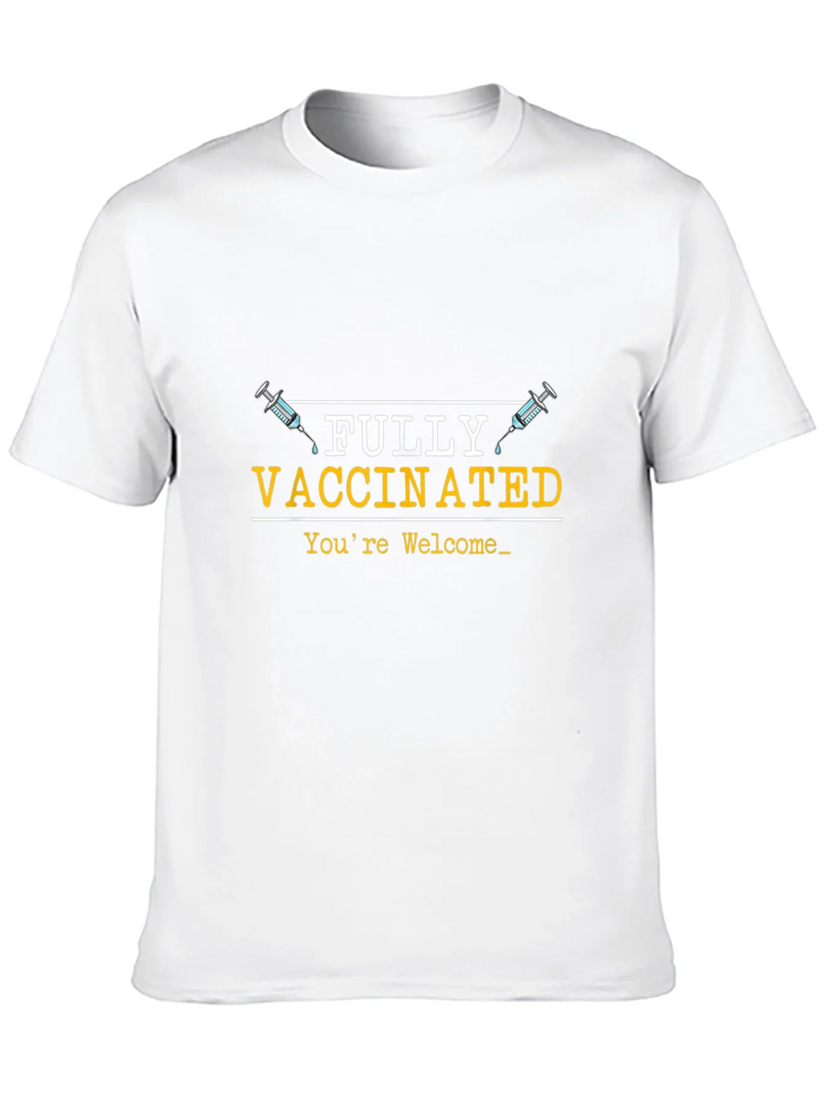 Fully Vaccinated Graphic Tee - Youre Welcome product image 8