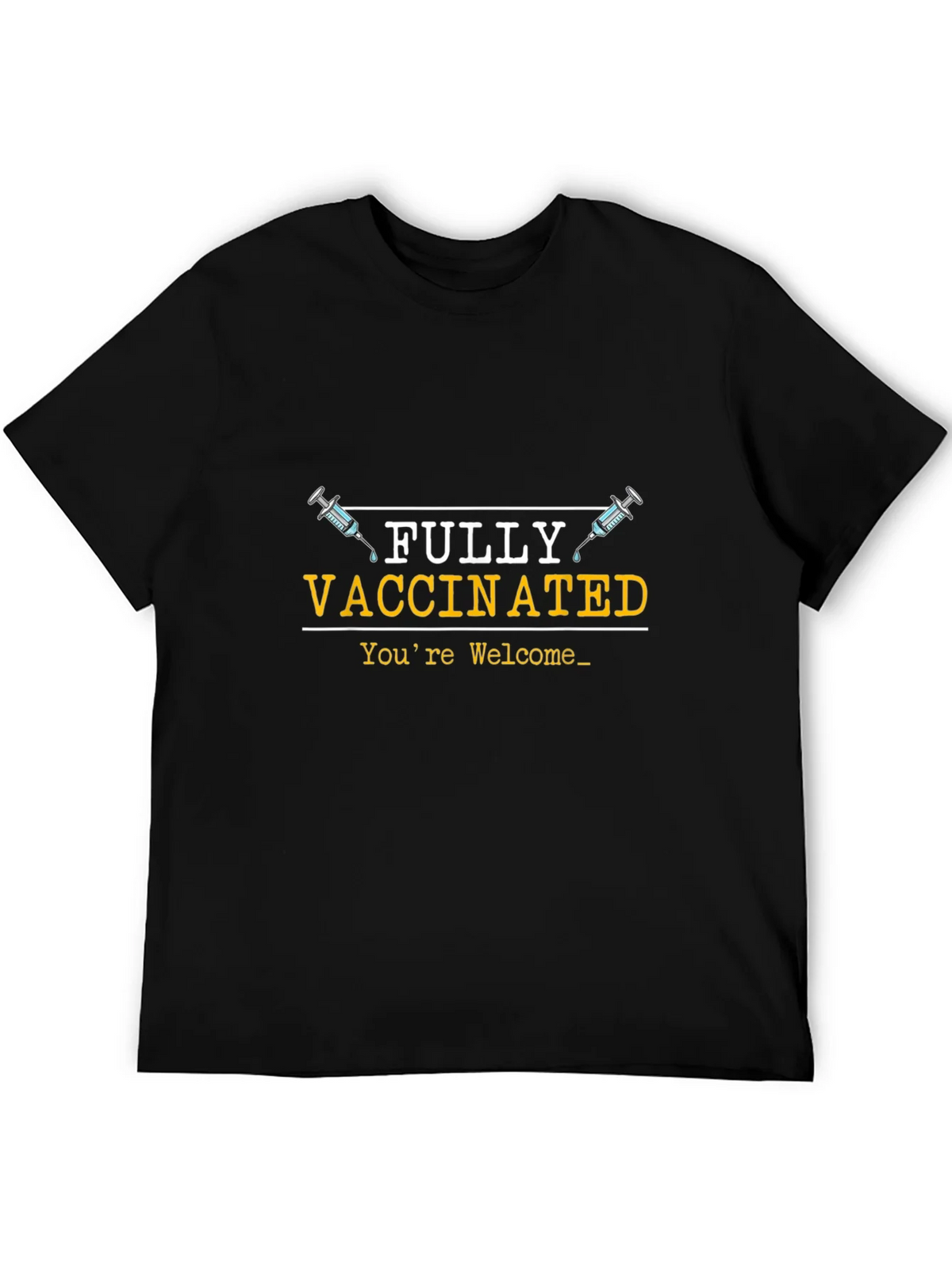 Fully Vaccinated Graphic Tee - Youre Welcome product image 5