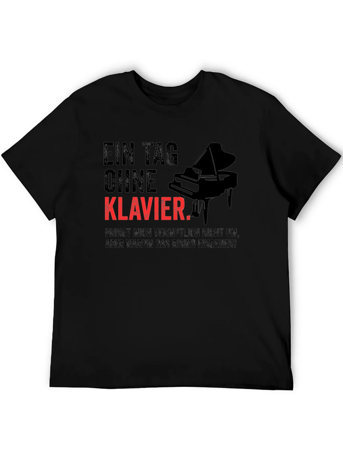 Ein Tag Ohne Klavier T-Shirt - Piano Lover Tee product image 2
