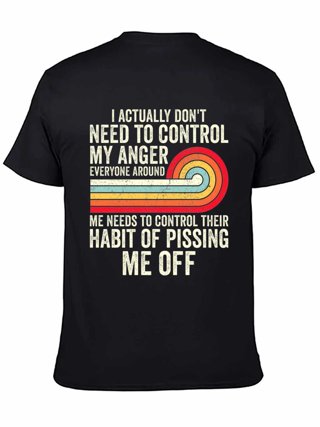 Funny Graphic Tee: I Dont Need to Control My Anger product image 4