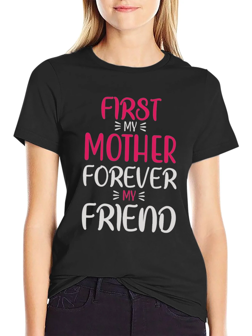 First My Mother Forever My Friend T-Shirt product image 2