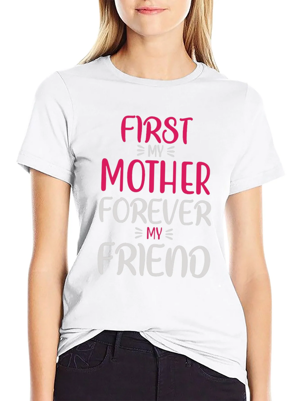 First My Mother Forever My Friend T-Shirt product image 8
