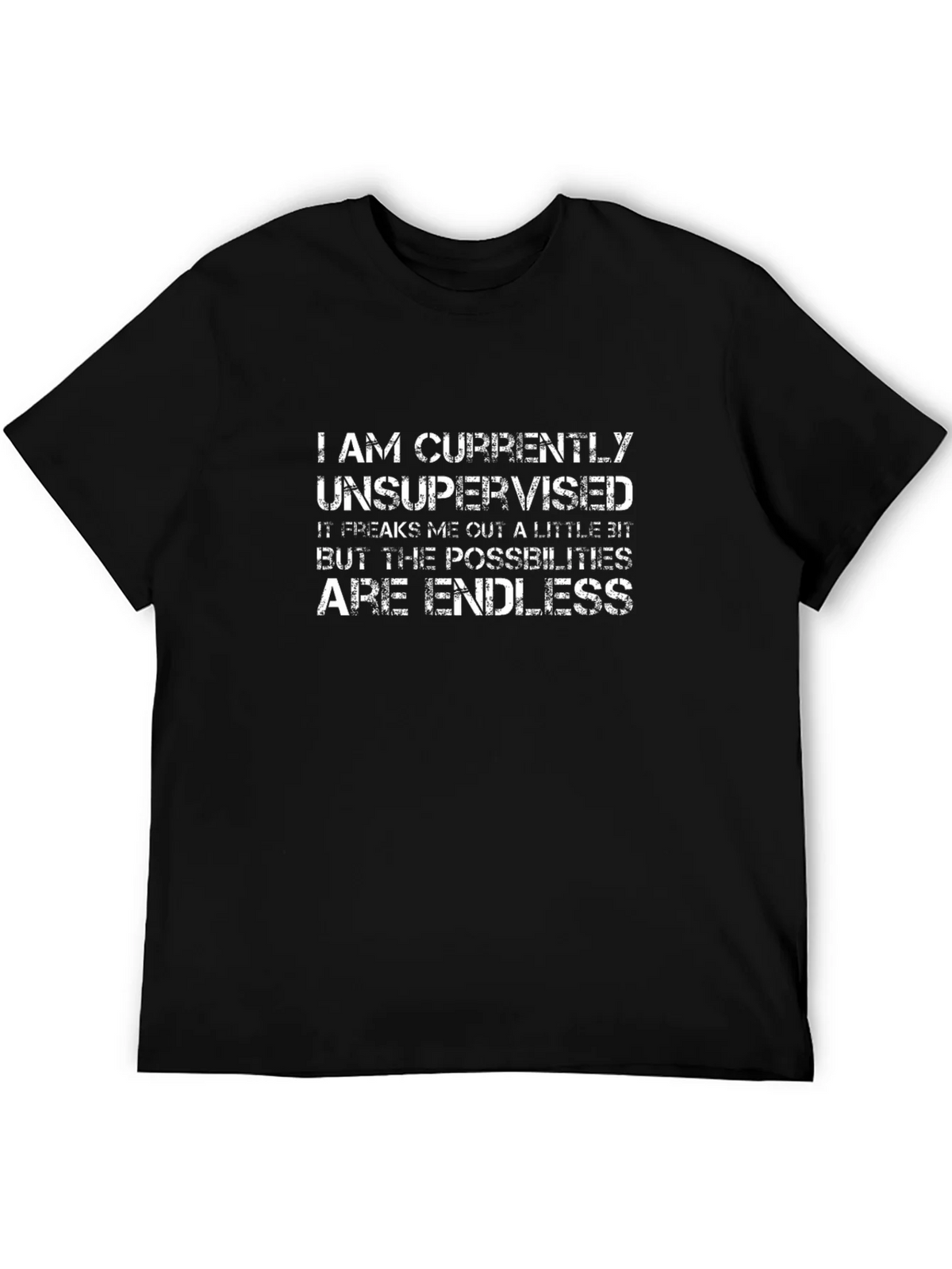 Unsupervised Fun T-Shirt - Endless Possibilities product image 1