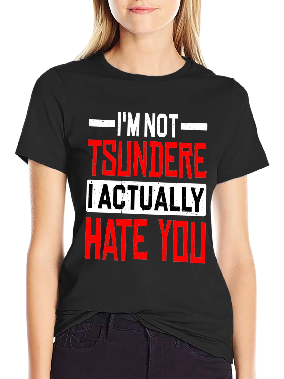 Im Not Tsundere I Actually Hate You Funny T-Shirt product image 2