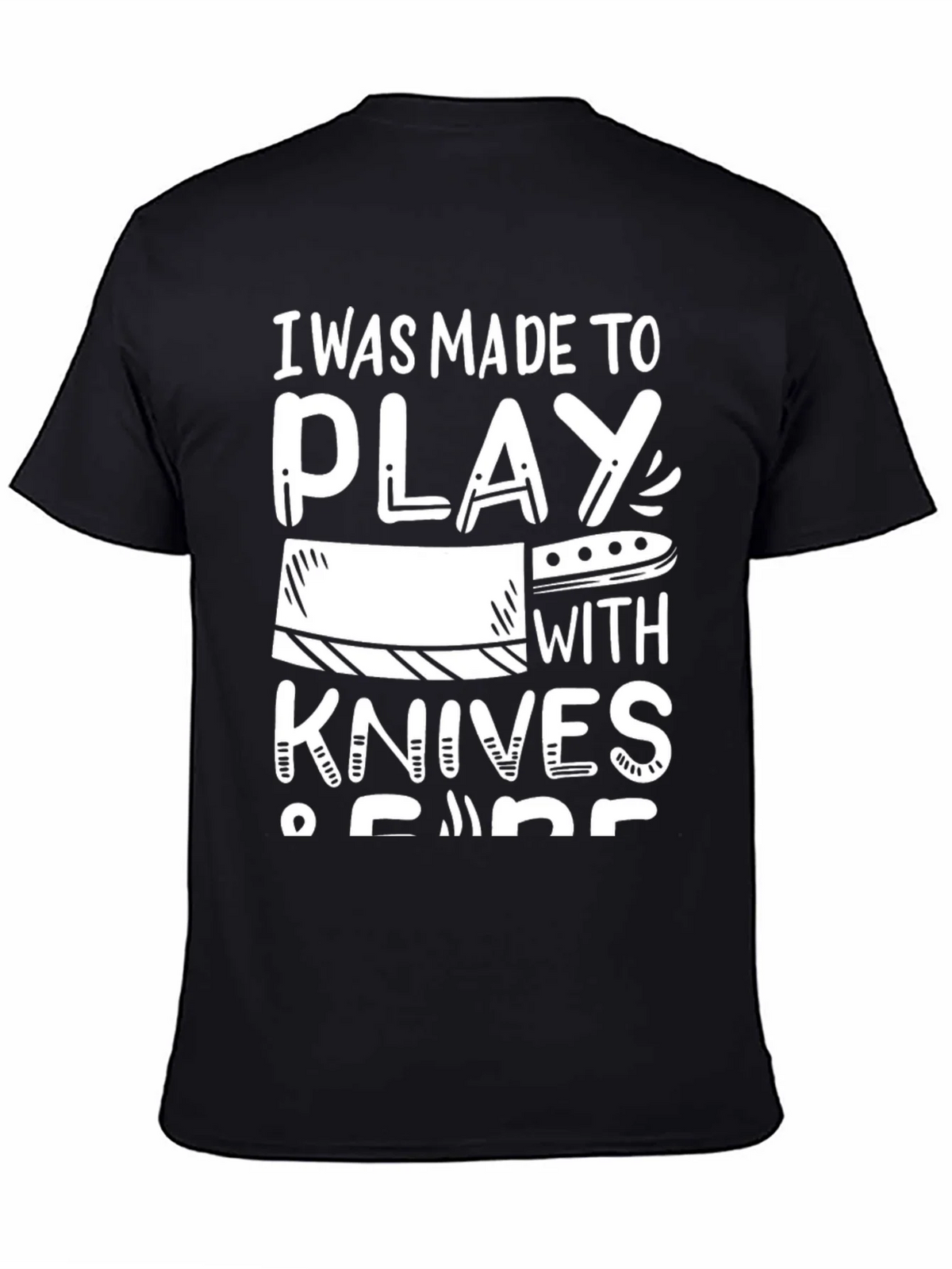 I Was Made to Play with Knives - Chef Humor T-Shirt product image 4