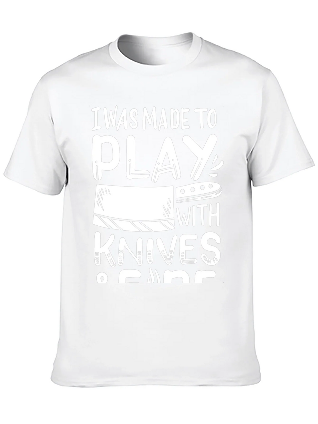 I Was Made to Play with Knives - Chef Humor T-Shirt product image 9
