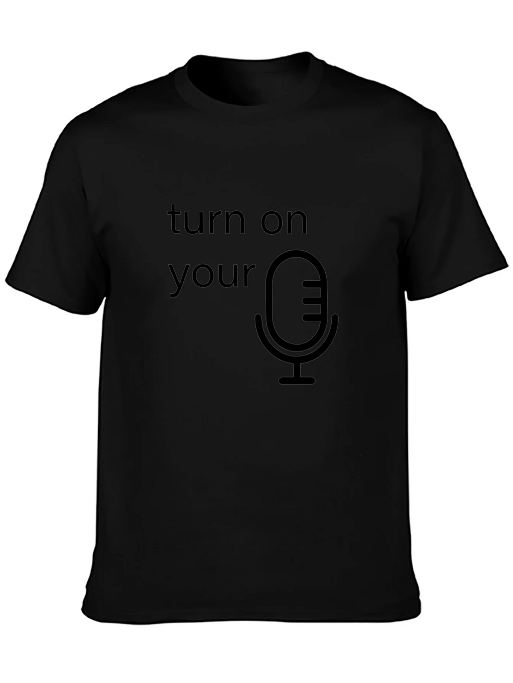Turn On Your Mic Graphic T-Shirt product image 3