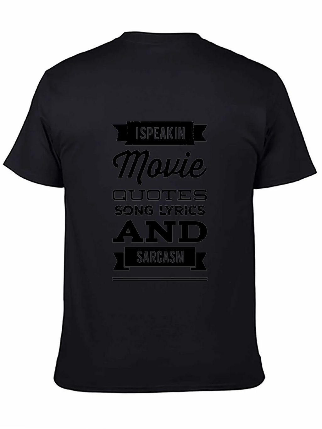 Movie Quotes & Sarcasm Black T-Shirt product image 4