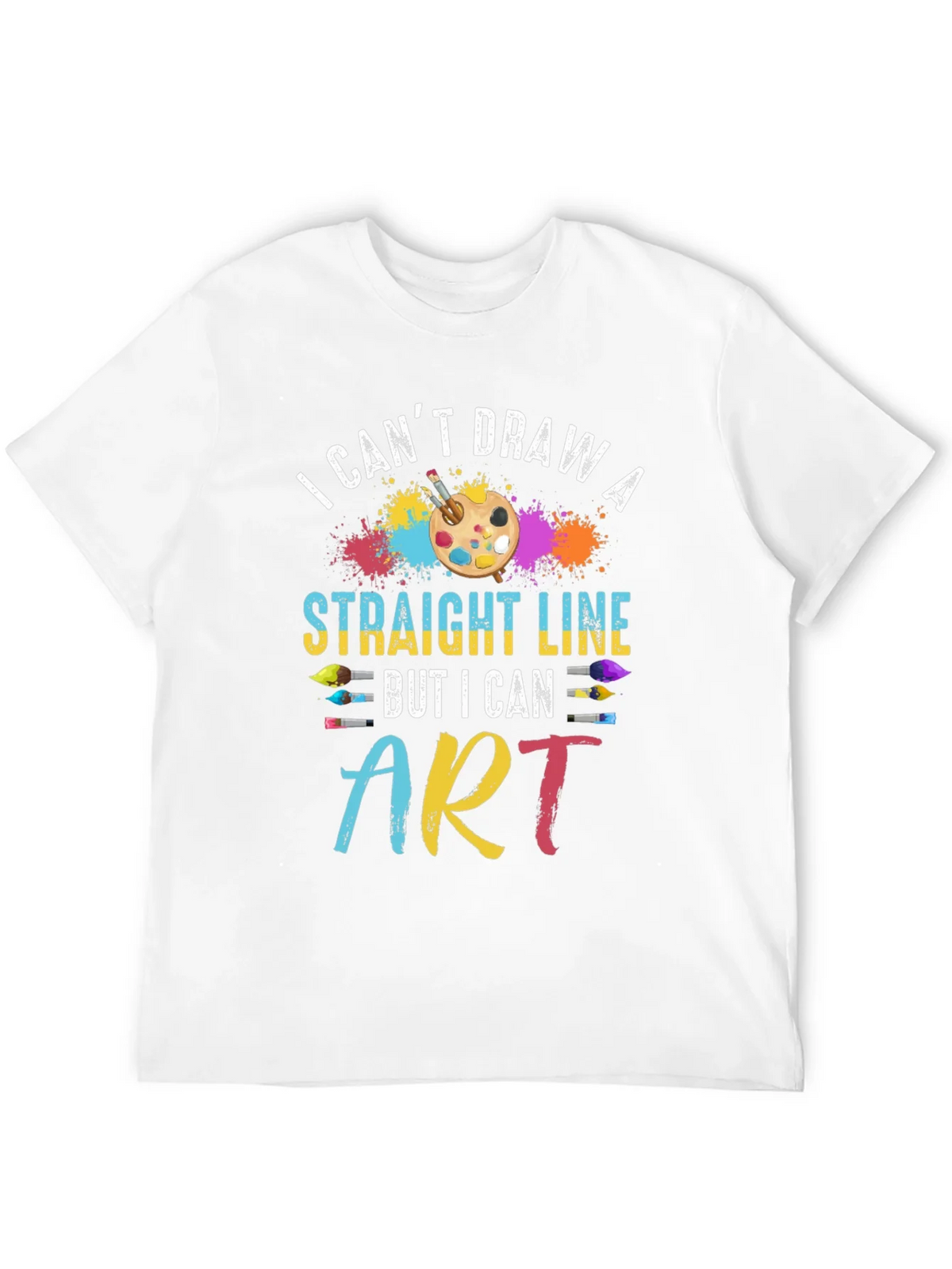 Artists Statement T-Shirt: I Cant Draw Straight Line But I product image 11